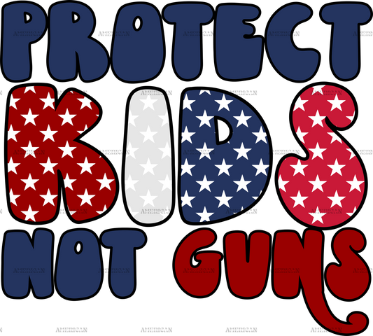 Protect Kids Not Guns DTF Transfer