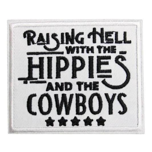 Raising Hell With The Hippies And The Cowboys Patch (Small/Embroidery)
