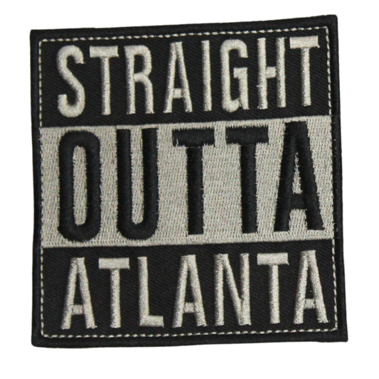 Straight Outta Atlanta Patch (Small/Embroidery)