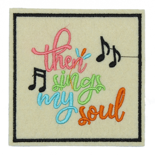 Then Sings My Soul (Small/Embroidery)