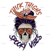 Thick thighs spooky vibes DTF Transfer