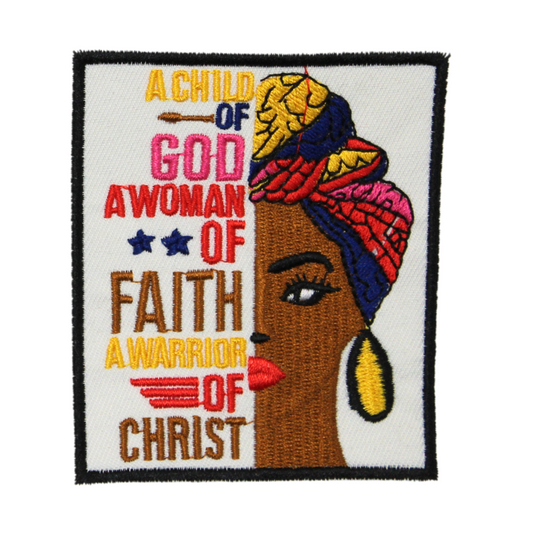 A Child Of God A Woman Of Faith A Warrior Of Christ Patch (Small/Embroidery)
