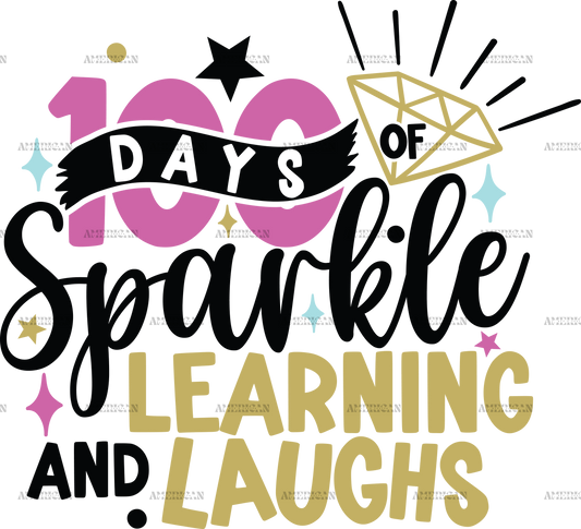 100 Days Of Sparkle Learning And Laughs-1 DTF Transfer