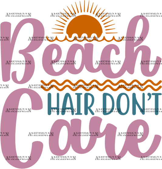 Beach Hair Dont Care DTF Transfer