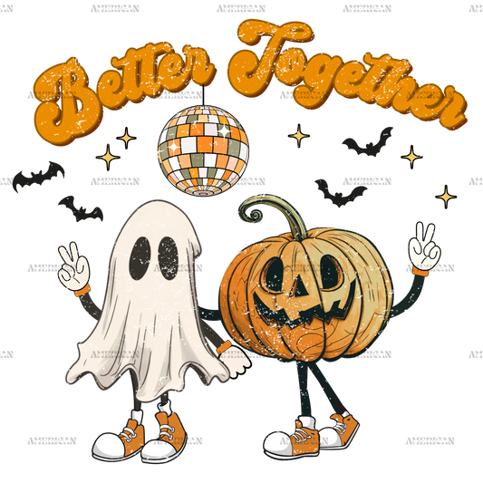 Better Together Ghost And Pumpkin DTF Transfer