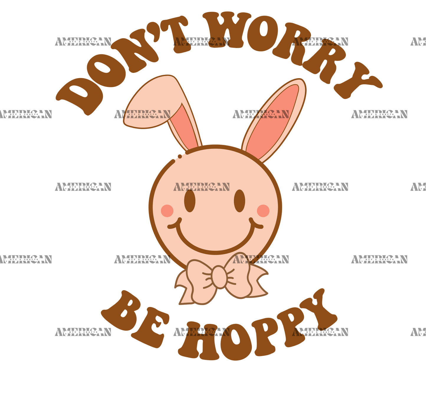 Don't Worry Be Hoppy DTF Transfer