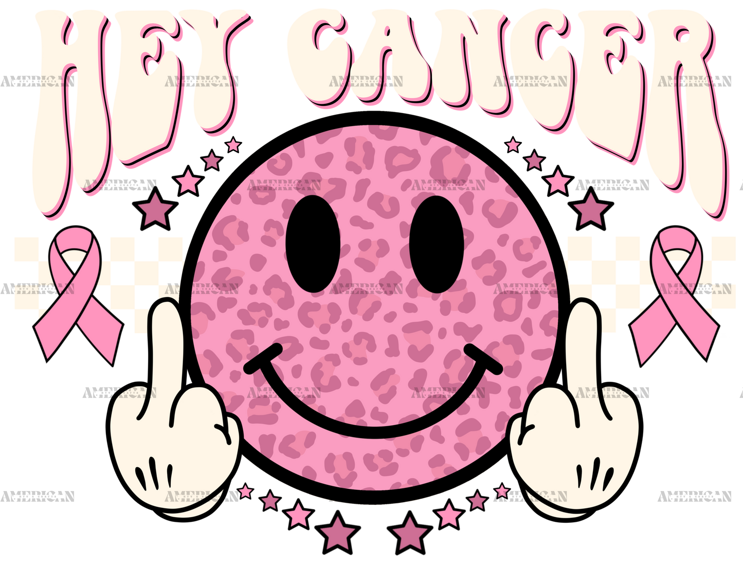 Hey Cancer Smiley Face DTF Transfer