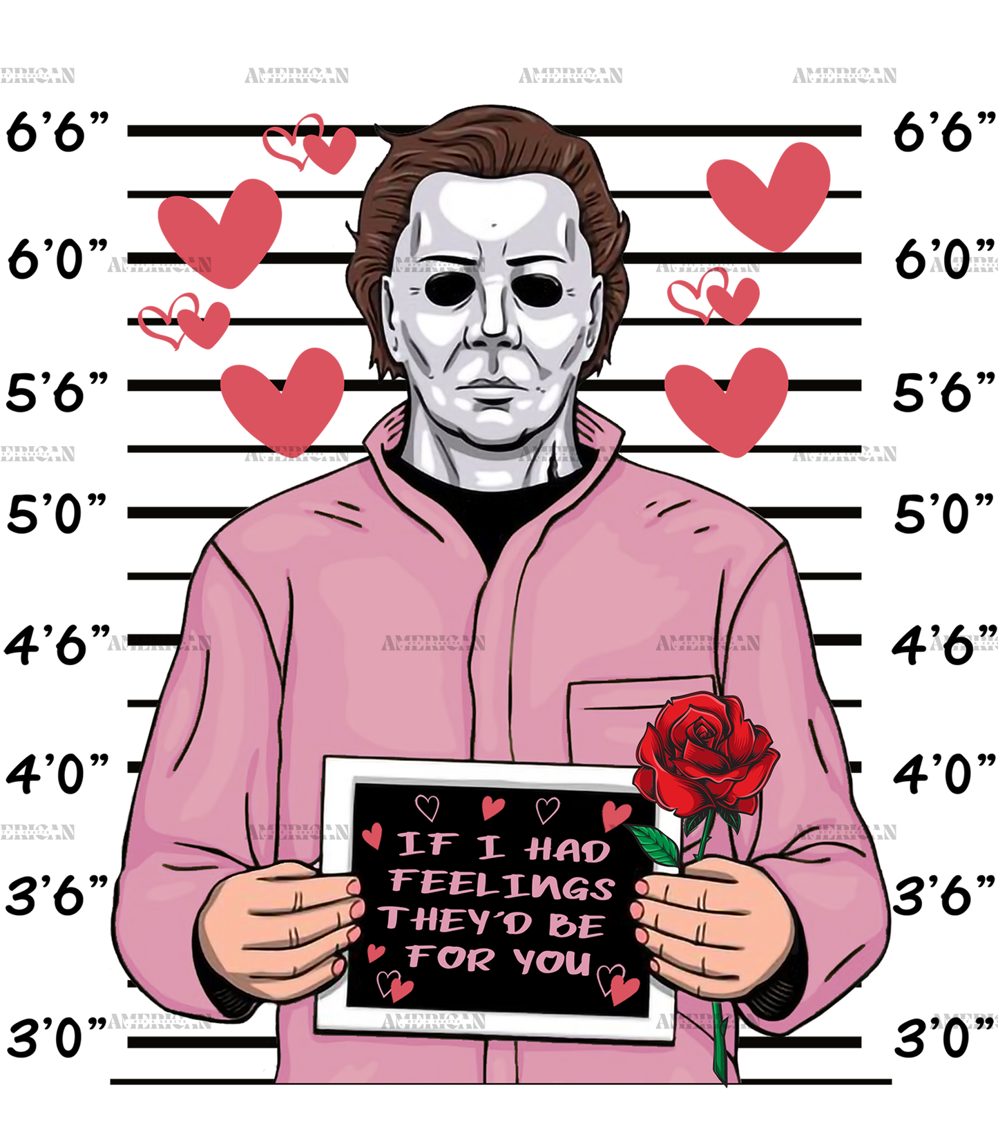 If I Had Feelings They'd Be For You Michael Myers DTF Transfer