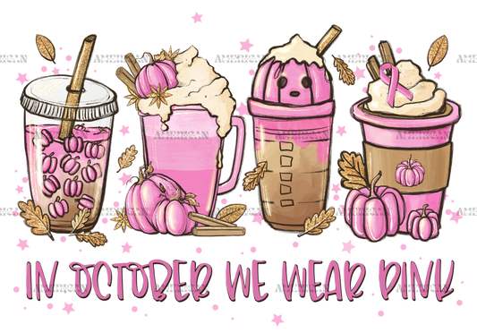 In October We Wear Pink Latte DTF Transfer