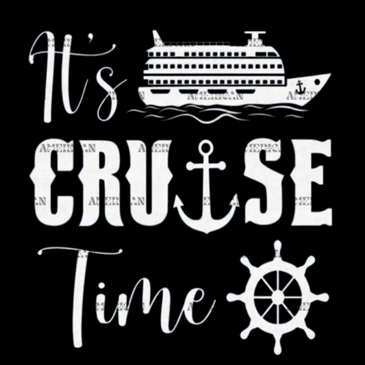 Its Cruise Time White DTF Transfer