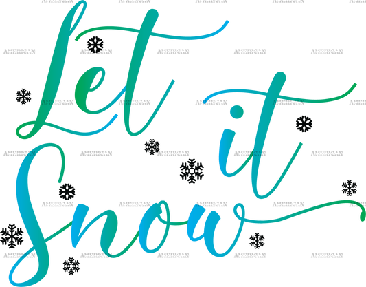 Let It Snow-3 DTF Transfer