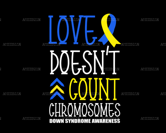 Love Doesnt Count Chromosomes DTF Transfer