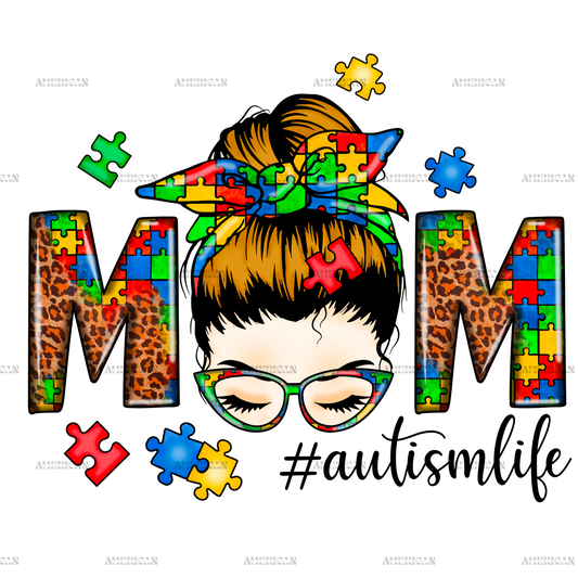 Mom Autism Life Messy Bun DTF Transfer