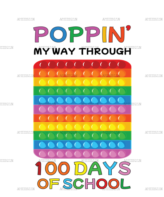 Poppin My Way Through 100 Day of School Block-1 DTF Transfer