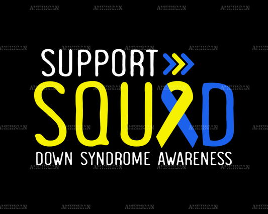 Support Squard Down Syndrome Awareness DTF Transfer