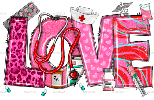 Valentines Day Love Nurse DTF Transfer