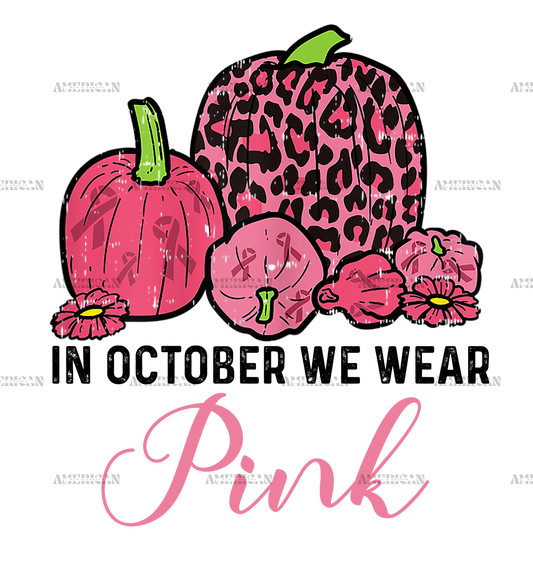 Womens In October Wear Pink Leopard Pumpkin Breast Cancer Halloween DTF Transfer