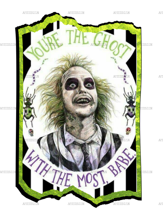 Beetle Juice-Youre The Ghost DTF Transfer
