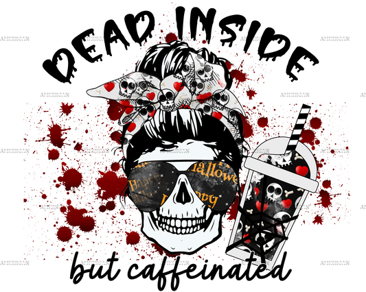 Dead Inside But Caffeinated DTF Transfer