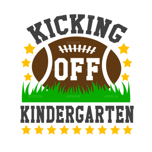 Kicking Off Kindergarten DTF Transfer