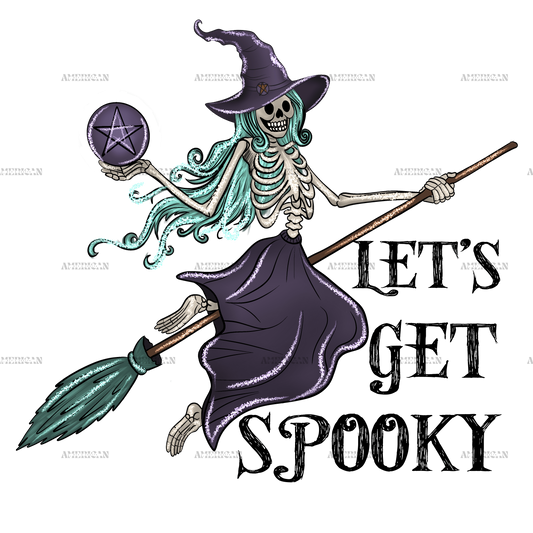 Lets get spooky skeleton DTF Transfer