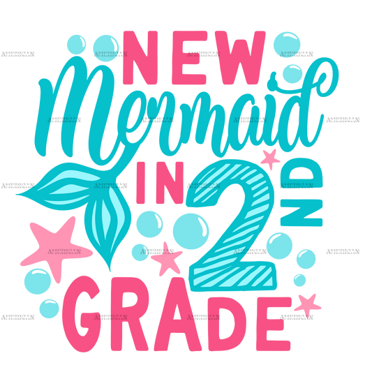 New Mermaid In 2nd Grade DTF Transfer