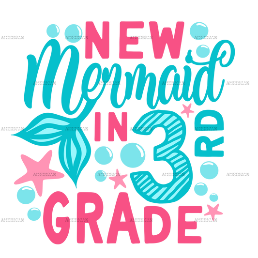 New Mermaid In 3rd Grade DTF Transfer