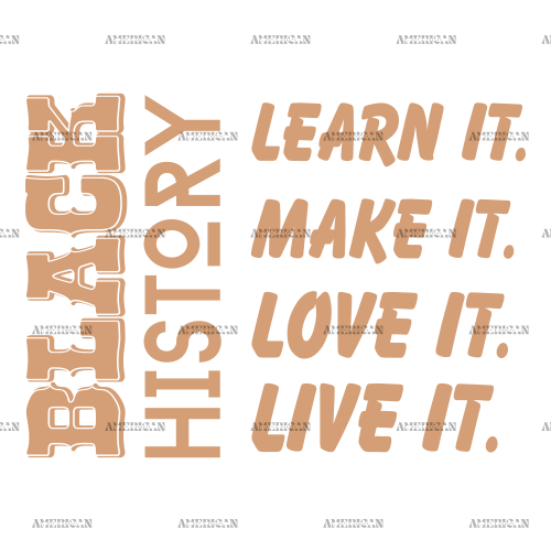 Black History Learn Make Love Live DTF Transfer